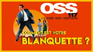 OSS 117 LE CAIRE NID D'ESPIONS | CRITIQUE