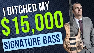Why I Stopped Playing a $15,000 Signature Bass