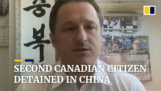 Second Canadian citizen detained in China