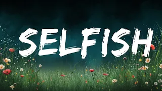 [1 Hour] Justin Timberlake - Selfish (Lyrics)  | Morning Lyrics Music