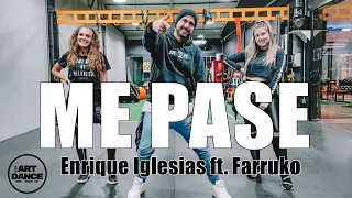 ME PASE - Enrique Iglesias ft.  Farruko - Zumba - Reggaeton l Coreografia l Cia Art Dance