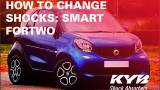 How to change Smart Fortwo rear shock absorbers | KYB