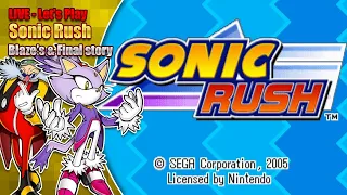 Sonic Rush - Blaze's & Final story - LIVE - 9pm BST 14th August