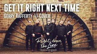 Get It Right Next Time - Right Down The Line: The Gerry Rafferty Songbook