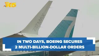 Boeing secures 2 multi-billion-dollar orders in as many days
