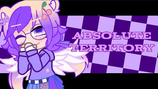 Absolute Territory || Gacha Animation Meme