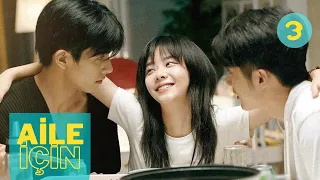 Aile İçin | 3. Bölüm | Go Ahead | Tan Songyun, Song Weilong, Zhang Xincheng | 以家人之名