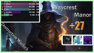 Destruction Warlock | Waycrest Manor +27 | Tyrannical - Incorporeal - Spiteful