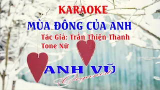 KARAOKE - MÙA ĐÔNG CỦA ANH - TONE NỮ