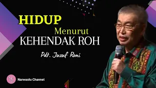 pdt. Jusuf Roni - hidup menurut kehendak Roh #jusufroni