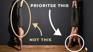 Stop self sabotaging your Handstand progress - Prioritise the right cues