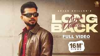 Arjan Dhillon : Long Back (Official Video) | New Punjabi Song 2024 | Latest Punjabi Songs 2024