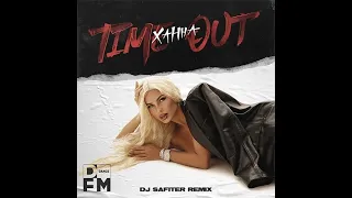 Ханна - Time out (DJ Safiter Remix)