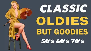 Golden Oldies But Goodies  - Best Of 50s 60s 70s Music - Music That Bring Back Your Memories