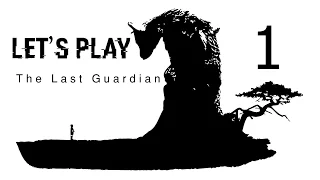 Let's play The Last Guardian part 1 (featuring Marnix)