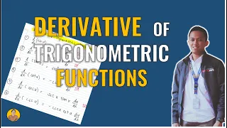 DERIVATIVE OF TRIGONOMETRIC FUNCTIONS