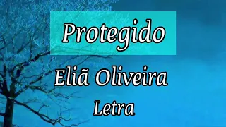 Protegido - Eliã Oliveira (Voz e Legendado)