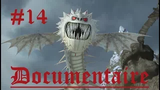 Dragons : Le Documentaire #14 : Le Hurlement Mortel