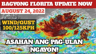 BAGYONG FLORITA UPDATE TODAY |AUGUST 24,2022 WEATHER UPDATE TODAY