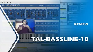 TAL-BassLine-101 Review [Extended Version]