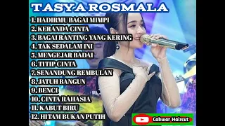 TASYA ROSMALA FULL ALBUM TERBARU - HADIRMU BAGAI MIMPI, BIDADARI CINTA