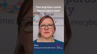 How long does a spinal fracture take to heal? │#BoneMatters #osteoporosis #bonehealth