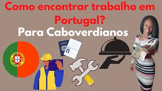96) Como Caboverdianos encontrar trabalho rapido em Portugal? #youtubecaboverde