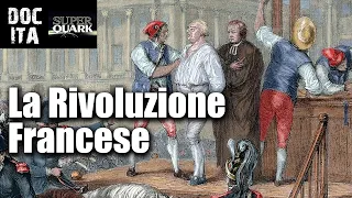 La Rivoluzione Francese | Documentario  in italiano sulla Storia