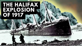 The Halifax Explosion of 1917 - Fabulous Disasters