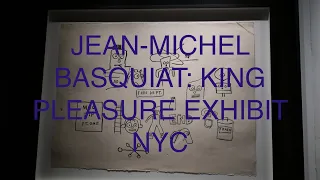 JEAN-MICHEL BASQUIAT: KING PLEASURE EXHIBIT