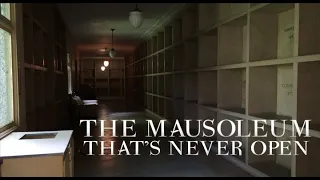 "Seeing the Unseen" - Looking Inside a Closed Mausoleum