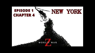 World War Z : Episode 1 New York Chapter 4 : Dead in the Water : Gameplay Walkthrough