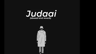 Judaai [ Slowed and reverb ] dopelofi