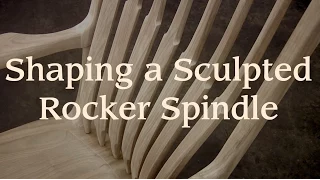 Shaping a Maloof-Inspired Rocker Spindle