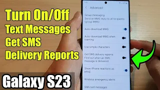 Galaxy S23's: How to Turn On/Off Text Messages Get SMS Delivery Reports