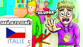 Hloupější děti ve TŘÍDĚ snad NIKDO NEMÁ... (Teacher Simulator)