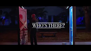 Who's There? - Short Horror Film