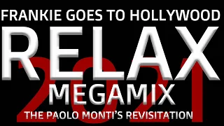 Relax - Frankie goes to Hollywood  - The Paolo Monti's revisitation megamix