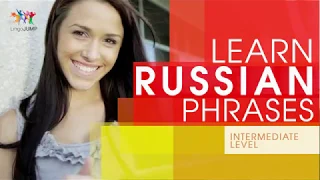 Learn Russian Phrases - Intermediate Level! Learn important Russian words, phrases & grammar - fast!