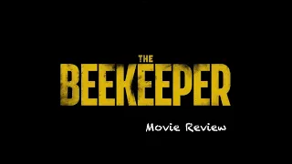 The Beekeeper Was Randomly Fun