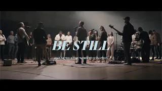 Be Still | 406 United and The Worship Coalition [MUSIC VIDEO]