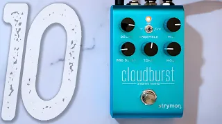 STRYMON Cloudburst | 10 Beautiful Ambient Sounds