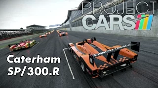 Project Cars - Caterham SP/300.R - Silverstone GP