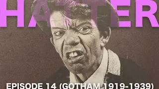 HATTER // a GOTHAM 1919-1939 documentary