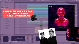 SaberZ vs Jaxx & Vega - Bumpin' Hard (Ableton Remake)