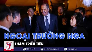 Ngoại trưởng Nga Sergei Lavrov thăm Triều Tiên - VNEWS