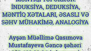 #MƏNTİQİ #TƏFƏKKÜR: #İNDUKSİYA, #DEDUKSİYA, #MƏNTİQ #XƏTALARI, #ƏSASLI, #SƏHV #MÜHAKİMƏ, #ANALOGİYA