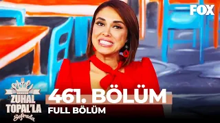 Zuhal Topal'la Sofrada 461. Bölüm