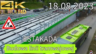Olsztyn - Estakada tramwajowa : prace budowlane 18.08.2023. 4K 60fps