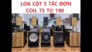 Loa kéo 5 tấc đơn 3 đường tiếng coil 75 từ 190 (Loa Cột) cao cấp 0934005351